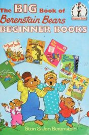 book cover of Big Book of The Berenstain Bears Beginner Books (Berenstain Bears (Random House Hardcover)) by Stan Berenstain