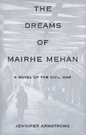 book cover of The dreams of Mairhe Mehan by Jennifer Armstrong