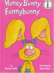 book cover of Honey Bunny Funnybunny by Marilyn Sadler