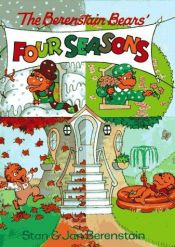 book cover of The Berenstain Bears' Four Seasons by Stan Berenstain