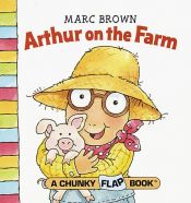 book cover of Arthur on the Farm (Arthur's Early Learning Library) by Marc Brown