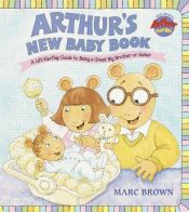 book cover of Arthurs New Baby Book by Marc Brown