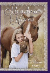 book cover of Shadow Horse by Alison Hart