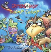 book cover of Critters of the Night: Chomp, Chomp! by Mercer Mayer