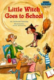 book cover of Little Witch Goes to School (Step-Into-Reading, Step 3) by Deborah Hautzig