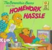 book cover of The Berenstain Bears and the Homework Hassle (First Time Books(R)) (2) by Stan Berenstain