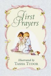 book cover of First prayers by Tasha Tudor