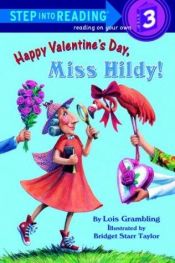 book cover of Happy Valentine's Day, Miss Hildy! (Step-Into-Reading, Step 3) by Lois Grambling