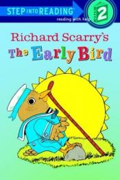 book cover of The early bird by Richard Scarry