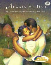 book cover of Always My Dad by Sharon Dennis Wyeth