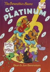 book cover of The Berenstain Bears Go Platinum (Big Chapter Books(TM)) by Stan Berenstain