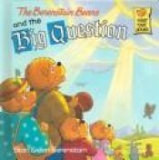 book cover of The Berenstain Bears and the Big Question (First Time Books(R)) by Stan Berenstain