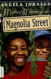 book cover of Maniac Monkeys on Magnolia Street (Knopf Books) by Angela Johnson