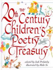 book cover of The 20th Century Children's Poetry Treasury by Jack Prelutsky