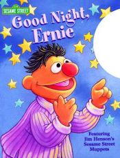 book cover of Good night, Ernie : featuring Jim Henson's Sesame Street muppets by Stephanie Pierre