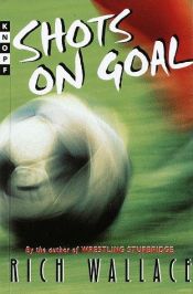book cover of Shots on Goal (Laurel-leaf books) by Rich Wallace