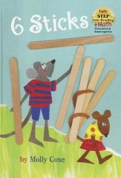 book cover of Six Sticks (Step into Reading) by Molly Coxe