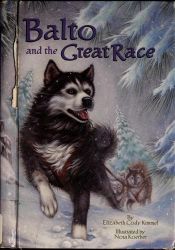 book cover of Balto and the great race by E. Cody Kimmel