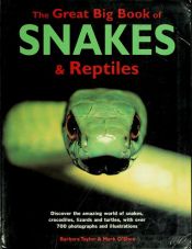 book cover of the Great Big Book of Snakes & Reptiles by Barbara Taylor