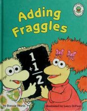 book cover of Adding Fraggles (Fraggles and Muppet Babies) by Bonnie Worth