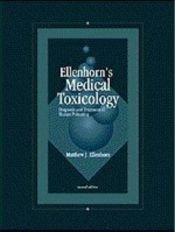 book cover of Ellenhorn's Medical Toxicology: Diagnosis and Treatment of Human Poisoning by Matthew J. Ellenhorn