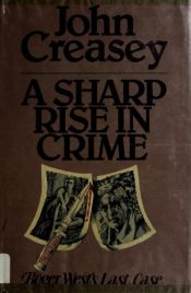 book cover of A sharp rise in crime by John Creasey