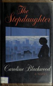 book cover of The stepdaughter by Lady Caroline Blackwood