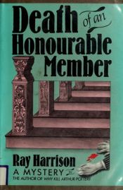 book cover of Death of an Honourable Member: a Sergeant Bragg-Constable by Ray Harrison