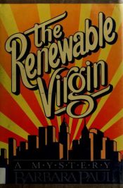 book cover of The Renewable Virgin by Barbara Paul