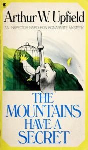 book cover of The mountains have a secret by Arthur Upfield