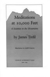 book cover of Meditations at 10,000 feet : a scientist in the mountains by James Trefil