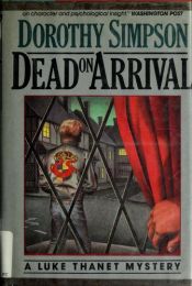 book cover of Dead on arrival by Dorothy Simpson