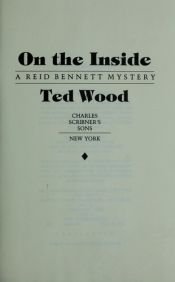 book cover of On the Inside by Ted Wood