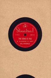 book cover of Sinatra! the song is you by Will Friedwald