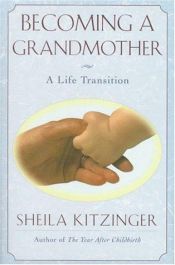 book cover of Becoming a Grandmother : A Life Transition by Sheila Kitzinger