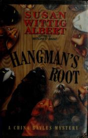 book cover of Hangman's Root by Susan Wittig Albert