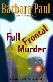 book cover of Full Frontal Murder by Barbara Paul