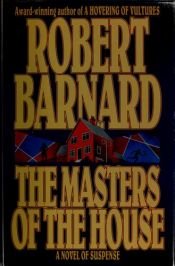 book cover of The masters of the house by Robert Barnard