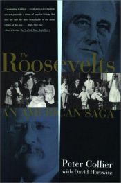 book cover of The Roosevelts: An American Saga by Peter Collier