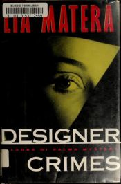 book cover of Designer Crimes by Lia Matera