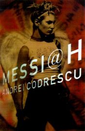 book cover of Messiah by Andrei Codrescu