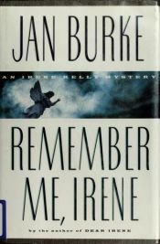 book cover of Remember Me, Irene by Jan Burke