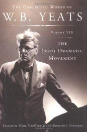 book cover of The Collected Works of W.B. Yeats Volume VIII: The Irish Dramatic Movement by William Butler Yeats