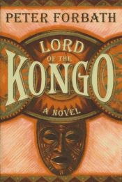 book cover of Lord of the Kongo by Peter Forbath