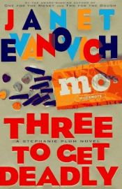 book cover of Three to Get Deadly by Джанет Еванович