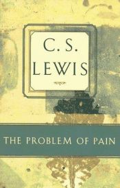 book cover of The Problem of Pain by Clive Staples Lewis