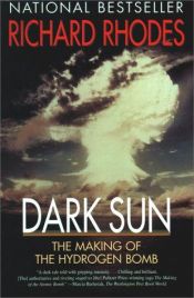 book cover of Dark Sun: The Making of the Hydrogen Bomb by Richard Rhodes