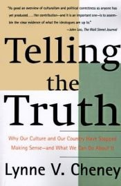 book cover of Telling The Truth by Lynne Cheney