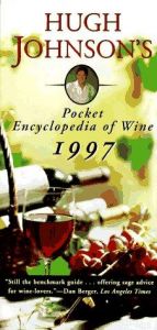 book cover of HUGH JOHNSONS POCKET ENCYCLOPEDIA OF WINE 1997 (Annual) by Hugh Johnson