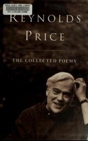 book cover of The Collected Poems by Reynolds Price